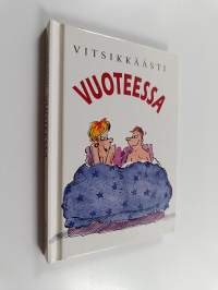 Vitsikkäästi vuoteessa