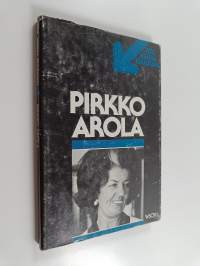 Pirkko Arola : TV-ohjelma Nauhoitus 3.11.1975, ensiesitys 28.12.1975