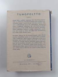 Tuhopoltto : romaani