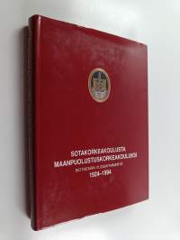 Sotakorkeakoulusta Maanpuolustuskorkeakouluksi : seitsemän vuosikymmentä 1924-1994