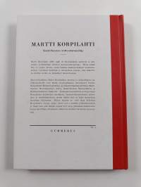 Martti Korpilahti : Keski-Suomen kotiseuturunoilija (näköispainos)