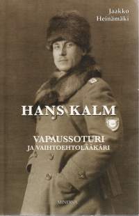 Hans Kalm Vapaussoturi ja vaihtoehtolääkäri