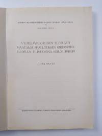 Suomen maataloustieteellisen seuran julkaisuja 75 : Viljelijäperheiden elintaso maataloushallituksen kirjanpitotiloilla tilivuosina 1935/36-1948/49