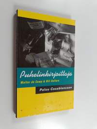 Puhelinkirjoittaja : paluu Casablancaan