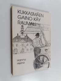 Kukkasmäen Gaino käy Raumall