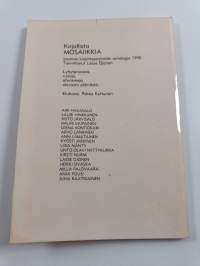 Kirjallista mosaiikkia : Imatran kirjoittajaryhmän antologia 1990 : lyhytproosaa, runoja, aforismeja olevasta elämästä