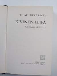 Kivinen leipä : vuorimies muistelee