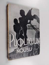 Puolikuun nousu : havaintoja uudesta Turkista ja sen kansasta
