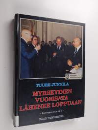 Myrskyinen vuosisata lähenee loppuaan