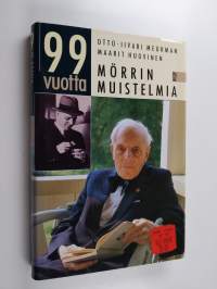 99 vuotta : Mörrin muistelmia