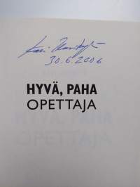 Hyvä, paha opettaja (signeerattu)