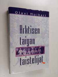 Arktisen taigan taistelijat