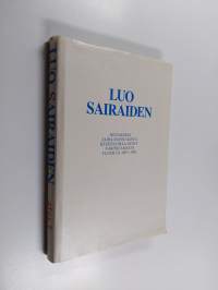 Luo sairaiden : historiikki sairaanhoitajista keskisuomalaisten näkökulmasta vuosilta 1867-1982