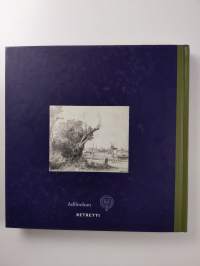 Rembrandt fecit - grafiikkaa - prints : Taidekeskus Retretti, Punkaharju, 25.5.-29.8.2004
