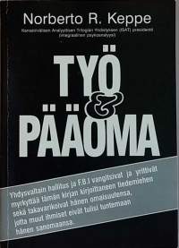 Työ &amp; Pääoma.  (Talous, yhteiskunta, tietokirjat, liiketalous, kansantalous)