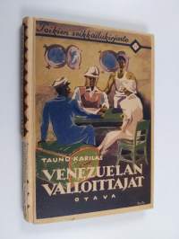 Venezuelan valloittajat : Karibian merirosvojen seikkailuja