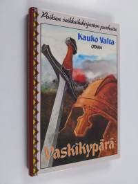 Vaskikypärä : tarina Hämeen pakanuuden ajoilta