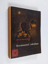 Herrasmiehet valloillaan