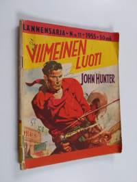 Lännensarja 11/1955 : Viimeinen luoti