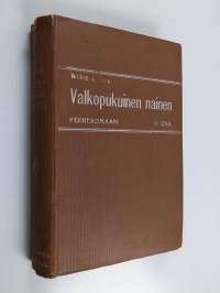 Valkopukuinen nainen 2 : Perheromaani