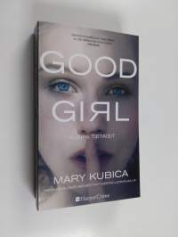 Good girl : kunpa tietäisit