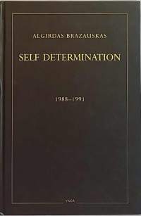 Self Determination 1988-1991. (Politiikka, poliittinen historia )