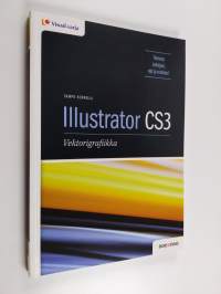 Illustrator CS3 : vektorigrafiikka