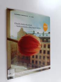 Eheät yhdyskunnat : taikasanasta elinympäristöksi