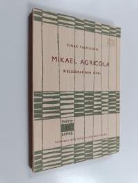 Mikael Agricola : bibliografinen opas
