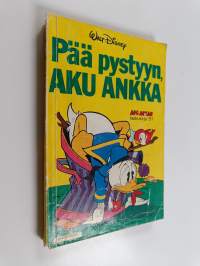 Pää pystyyn, Aku Ankka