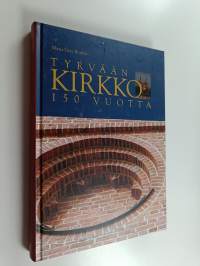 Tyrvään kirkko 150 vuotta