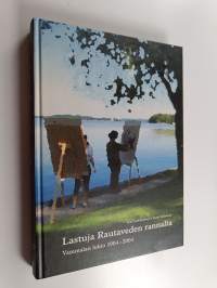 Lastuja Rautaveden rannalta : Vammalan lukio 1904-2004