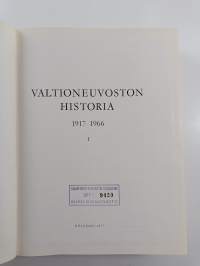 Valtioneuvoston historia 1917-1966 : 1 osa