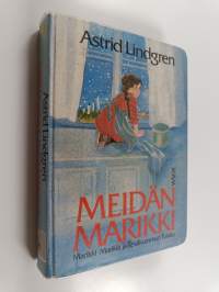 Meidän Marikki : Marikki ; Marikki ja Kesäkummun Tuikku (yhteissidos)