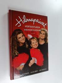 Hilmapäivät : vertaistukea vaihdevuosiin (signeerattu, tekijän omiste)