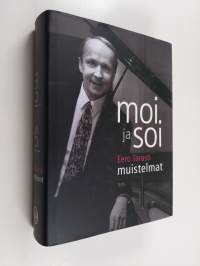 Moi ja soi : muistelmat