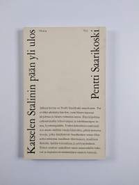 Katselen Stalinin pään yli ulos