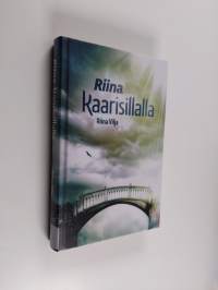 Riina kaarisillalla