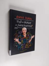 Työ x perhe = superarkea 2