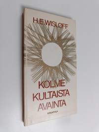 Kolme kultaista avainta : Sanoja lapsille