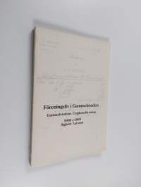 Föreningsliv i Gammelstaden : Gammelstadens ungdomsförening 1908-1983