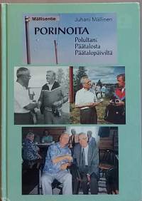 Porinoita - Polultani Päätalosta Päätalopäiviltä. (Henkilöhistoria, elämäkerta)