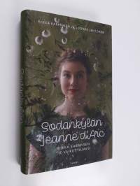 Sodankylän Jeanne d&#039;Arc : Riikka Karppisen tie vaikuttajaksi
