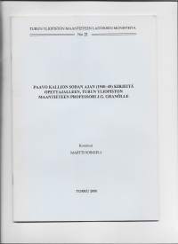 Paavo Kallion sodan ajan ( 1940-45) kirjeitä opettajalleen TY maantieteen professori J G Granölle - koonnut Martti Soikkeli 2000