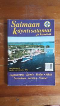 Saimaan käyntisatamat ja kanavat 2002-2003