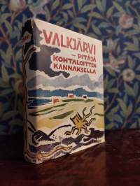 Valkjärvi - Pitäjä kohtaloitten Kannaksella