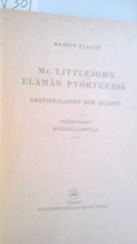 Mr Littlejohn elämän pyörteessä : amerikkalainen Don Quijote