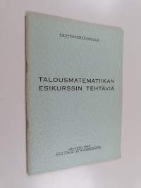 Talousmatematiikan esikurssin tehtäviä