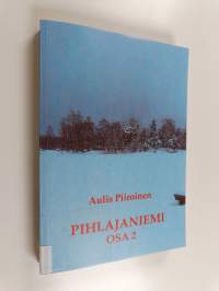 Pihlajaniemi Osa 2