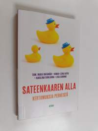 Sateenkaaren alla : kertomuksia perheistä